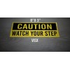 VISX Caution watch your step Bumper Sticker funny warning hazard