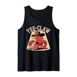 Yee Claw Funny Crawfish Cowboy Cajun Western Country Lobster Tank Top