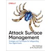 Attack Surface Management: Strategies and Techniques for Safeguarding Your Digital