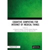 Cognitive Computing for Internet of Medical Things