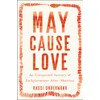 May Cause Love: A Memoir
