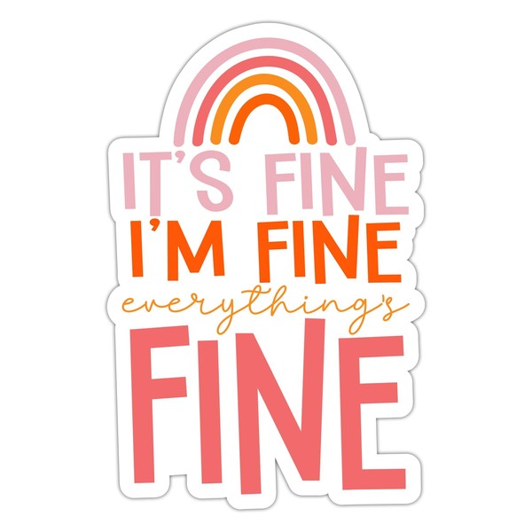 ZURRAM Funny It's Fine I'm Fine Everything Fine Vinyl Waterproof
