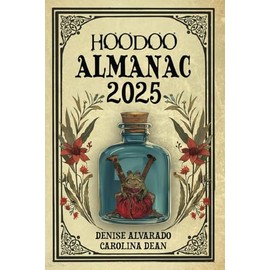 Hoodoo Almanac 2025