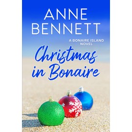 Christmas in Bonaire: A Bonaire Island Novel