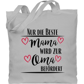 Shirtracer - Cotton Bag - Gift - Beste Mama wird zur Oma befördert - Pregnancy Announcement Grandma, 1 Light Grey