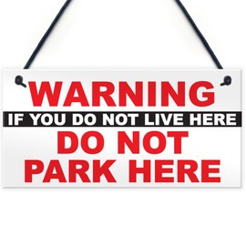 RED OCEAN Warning Don't Live/Don't Park Here Polite Notice Residents Parking Sign Garage