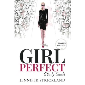 Girl Perfect Study Guide: A Journey Through the Longings of our Hearts