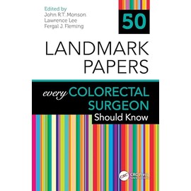 50 Landmark Papers every Colorectal Surgeon Should Know