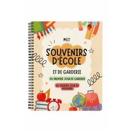 Livre Souvenirs d'École et de Garderie – Album Mémoire Enfant pour Photos, Dessins et Anecdotes – Cadeau Fin d’Année ou Départ à l’École