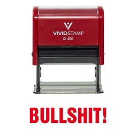 Bullshit! Self Inking Rubber Stamp (Red Ink) - X-Large