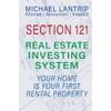Section 121 Real Estate Investing System: Be An Automatic Millionaire