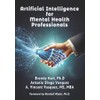 Artificial Intelligence for Mental Health Professionals