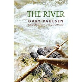 By Gary Paulsen - The River (Reprint) (2.12.2012)
