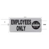 BuildingSigns.com EMPLOYEE ONLY SIGN (3.5X8 BRUSHED ALUMINUM)-REF2
