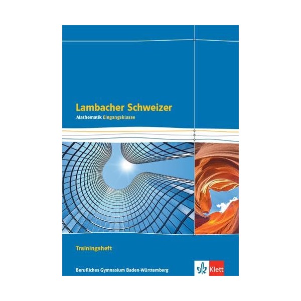 Lambacher Schweizer Mathematik Berufliches Gymnasium Eingangsklasse. Ausgabe Baden-Württemberg: Trainingsheft mit