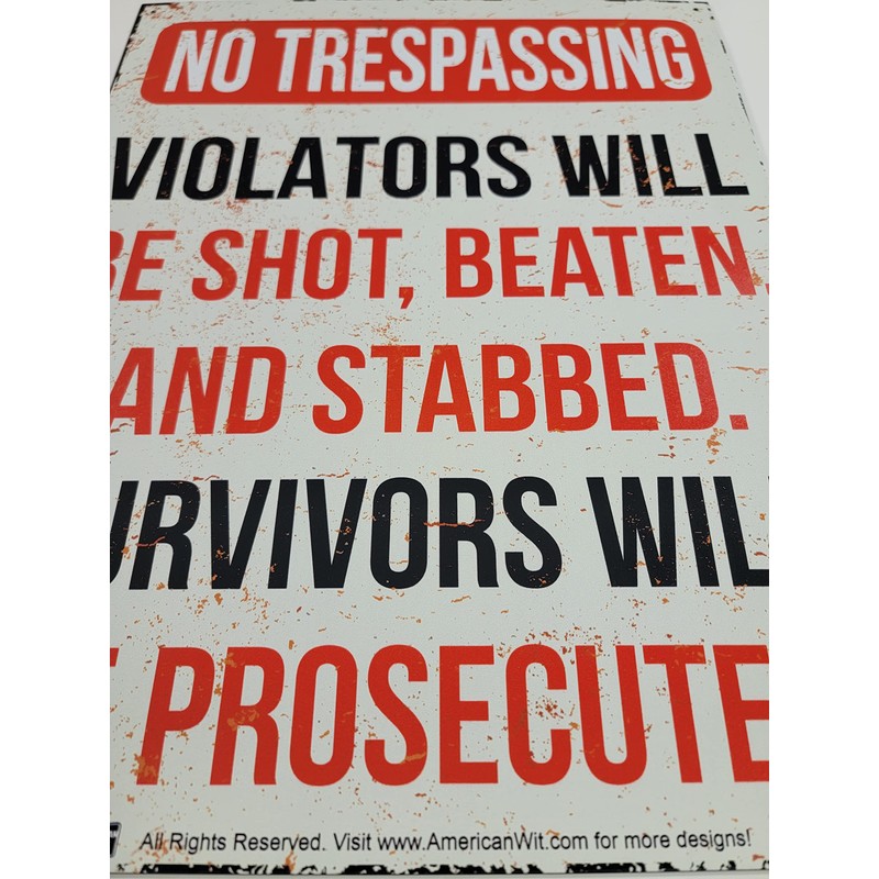 AMERICAN WIT - Funny No Trespassing Warning Metal Tin Sign