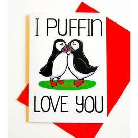 I Puffin Love You Valentines, Anniversary, Birthday, Just Because Card For Husband, Wife