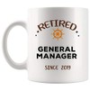 Retired Since 2019 General Manager Mug Best Cup Mugs Gift