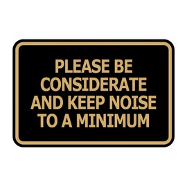 Signs ByLITA Classic Framed, Please Be Considerate and Keep Noise to a Minimum Sign (Black Gold) - Medium 1 Pack