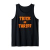 Funny Trump - Trick or Tariff Tank Top