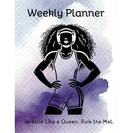 June 2025 to June 2026 Wrestling Academic Planner for Black Girls: Weekly Schedule, Goals, and Notes