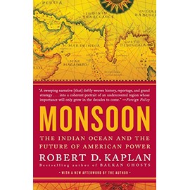 Monsoon: The Indian Ocean and the Future of American Power