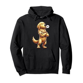 No Stubborn Golden Retriever Dogs Lover Sarcastic Dog Owner Pullover Hoodie
