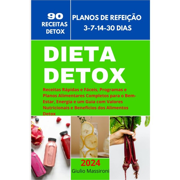  Dieta Detox: Receitas Rpidas e Fceis, Programas e Planos