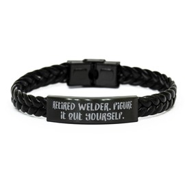 Special Welder Braided Leather Bracelet, Retired Welder. Figure It Out, Best Engraved Bracelet For Colleagues From Boss, Welder gifts ideas, Unique welder gifts, Practical welder gifts, Best welder