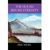 The Hours Before Eternity