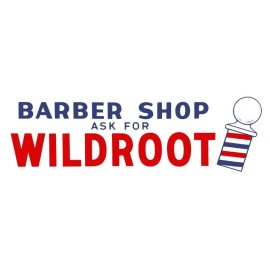 Wildroot Barber Shop - Ask for Wildroot New Metal Sign: Ships Free - 6 x 18"