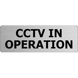CCTV In Operation Camera Recording Brushed Silver Metal Wall Door Notice Sign For Business Cafe Pub School Security Safety Sign