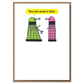 Mungo And Shoddy"You are Such A Dick!" Funny Birthday Greeting Card