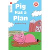 Pig Has a Plan (I Like to Read)