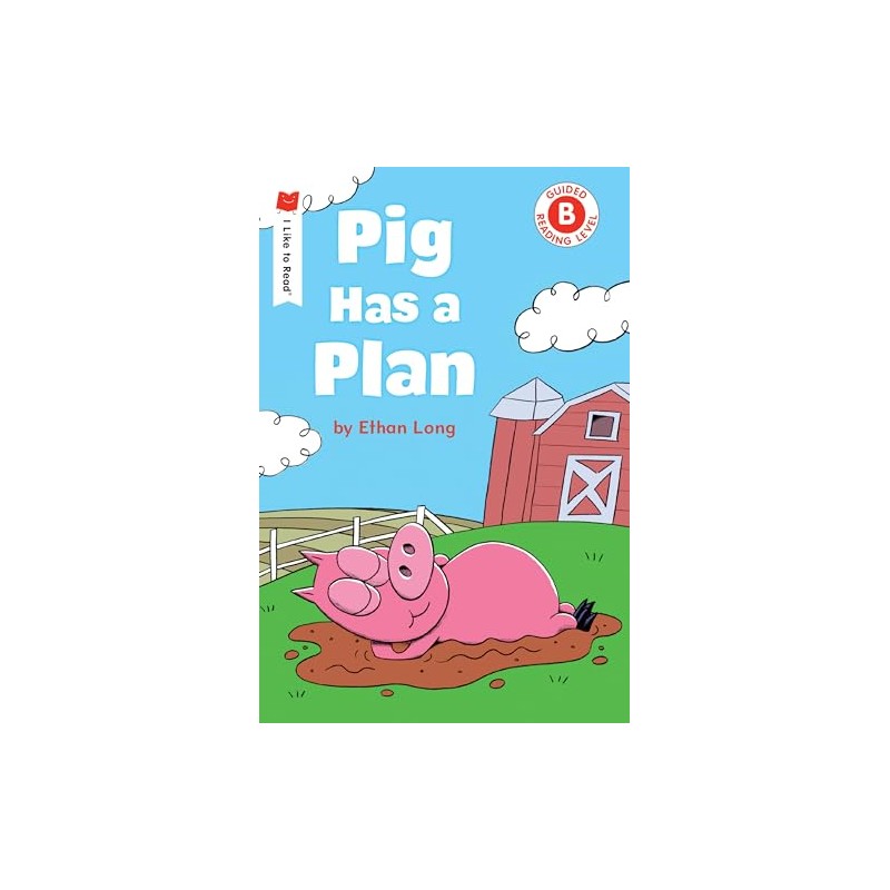 Pig Has a Plan (I Like to Read)
