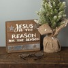 Primitives By Kathy Slat Box Sign, Jesus is The Reason