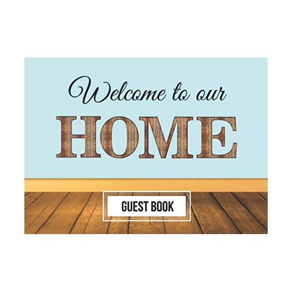 Welcome To Our Home Guest Book: Unique Interior Design Perfect
