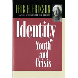 Identity: Youth and Crisis (Austen Riggs Monograph, 7)