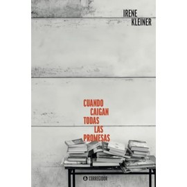 Cuando caigan todas las promesas