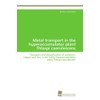 Metal transport in the hyperaccumulator plant Thlaspi caerulescens: Transport and
