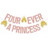 Four Ever A Princess Banner Four Ever A Princess Birthday