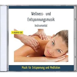 Wellnessmusik und Entspannungsmusik Instrumental - Musik zur Entspannung, Ruhe, Meditation, Tiefenentspannung - für Kinder und Erwachsene - gemafrei