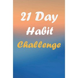 21 Day Habit Challenge: Notebook to write good things down for 21 straight days and Life will begin to look a lot brighter