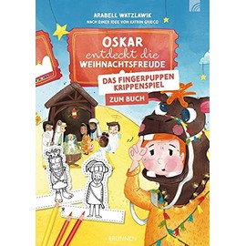 Fingerpuppen-Krippenspiel - Oskar entdeckt die Weihnachtsfreude: Das Fingerpuppen-Krippenspiel Zum Buch
