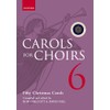 Carols for Choirs 6: Fifty Christmas Carols (. . .
