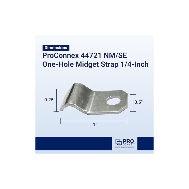 Sigma Engineered Solutions ProConnex 44721 One-Hole Midget Strap, 1/4-in