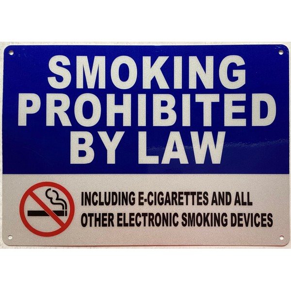 Smoking Prohibited by law including e-cigarettes and all other electronic