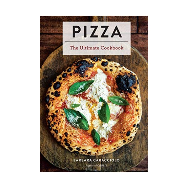 Pizza: The Ultimate Cookbook Featuring More Than 300 Recipes (Italian