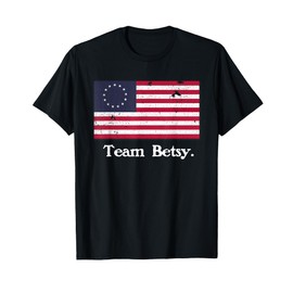 Team Betsy Ross Flag Shirt Proud American Flag Distressed T-Shirt