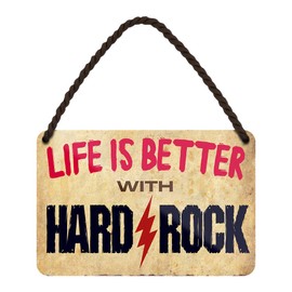 Hanging Sign - Life is Better with Hard Rock - Metal Sign with Cord and Suction Cup - Gift for Fans of Heavy Metal Rock Music Punk Grunge - Decorative Sign Rehearsal Room Workshop Garage Work - 18 x